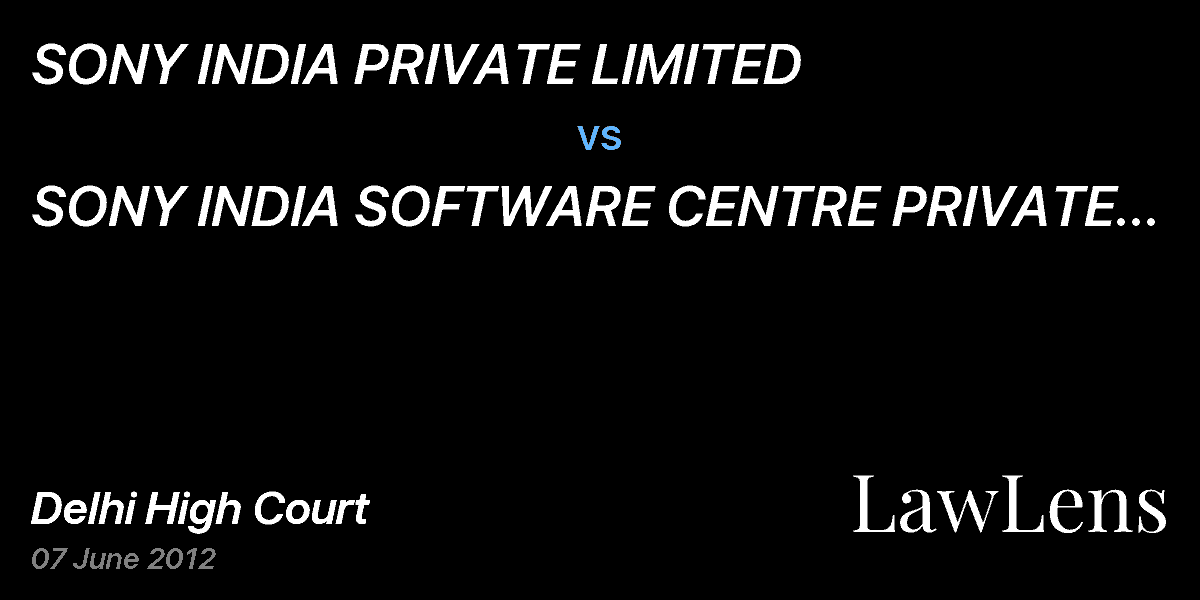 Preview image for SONY INDIA PRIVATE LIMITED  vs.  SONY INDIA SOFTWARE CENTRE PRIVATE LIMITED