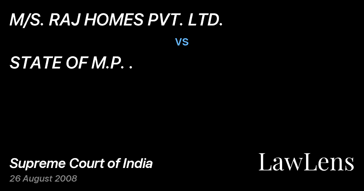 Preview image for M/S. RAJ HOMES PVT. LTD. vs. STATE OF M.P. .
