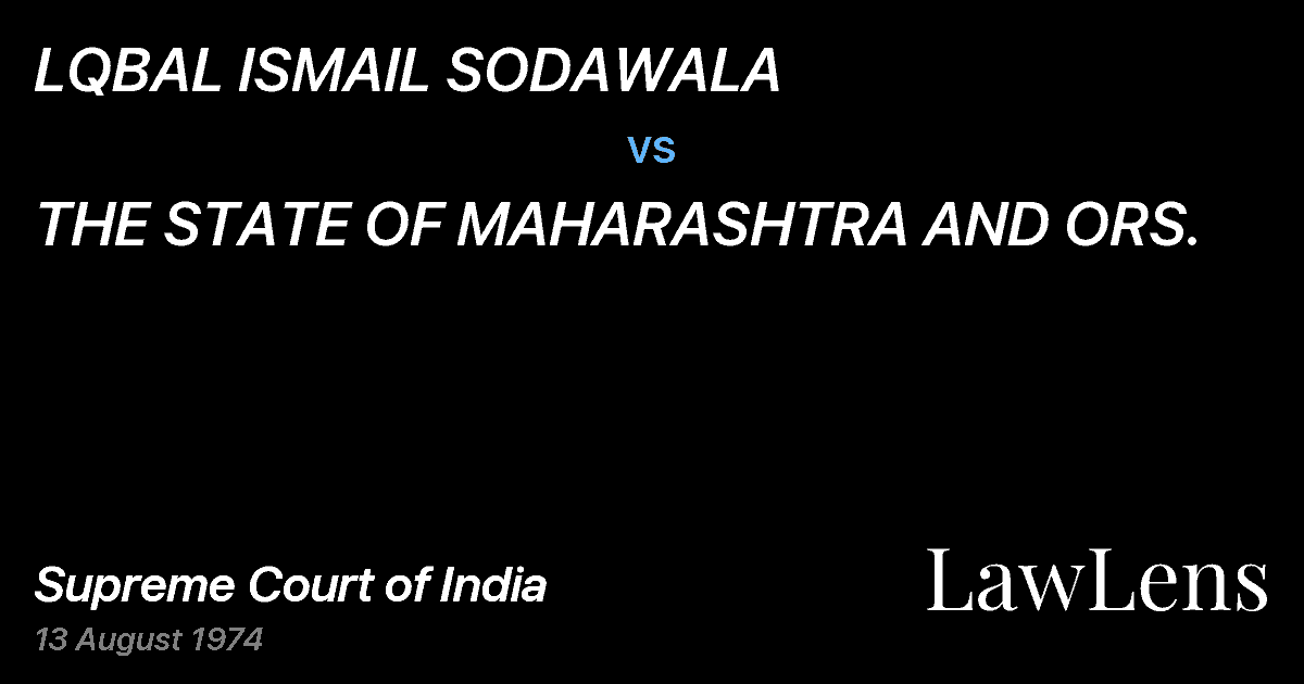 Preview image for LQBAL ISMAIL SODAWALA vs. THE STATE OF MAHARASHTRA AND ORS.