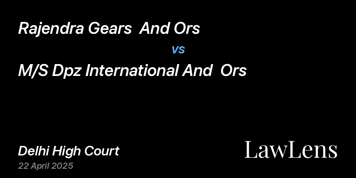 Preview image for Rajendra Gears  And Ors vs. M/S Dpz International And  Ors