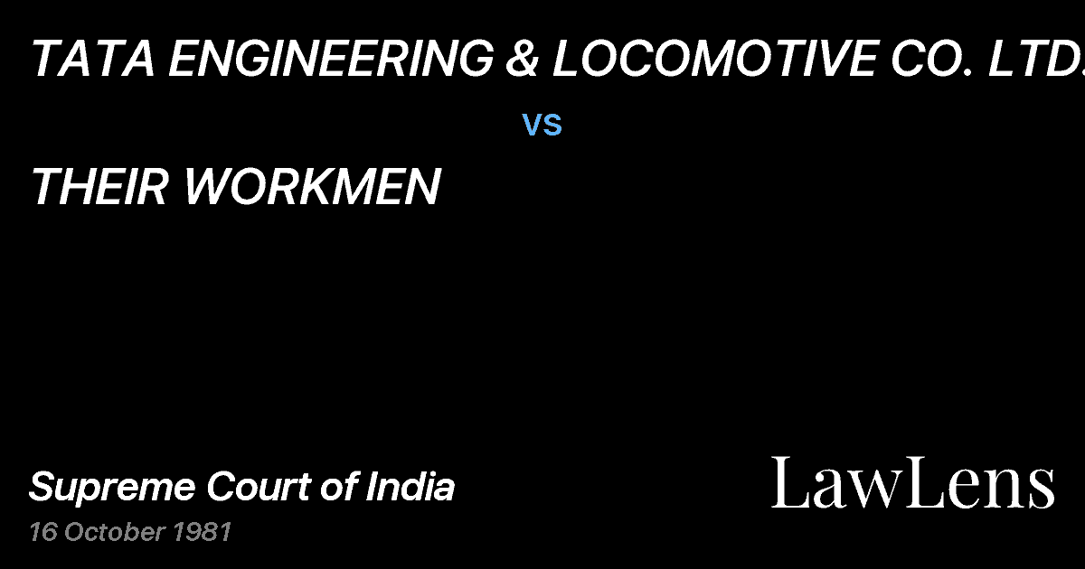 Preview image for TATA ENGINEERING & LOCOMOTIVE CO. LTD. vs. THEIR WORKMEN