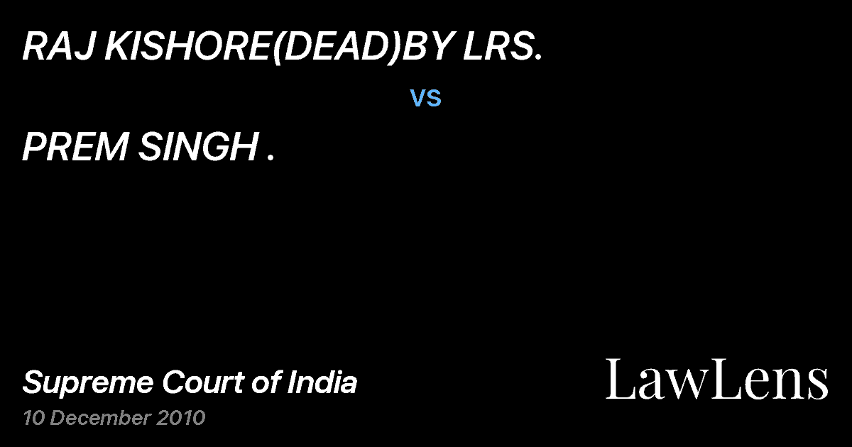 Preview image for RAJ KISHORE(DEAD)BY LRS. vs. PREM SINGH .
