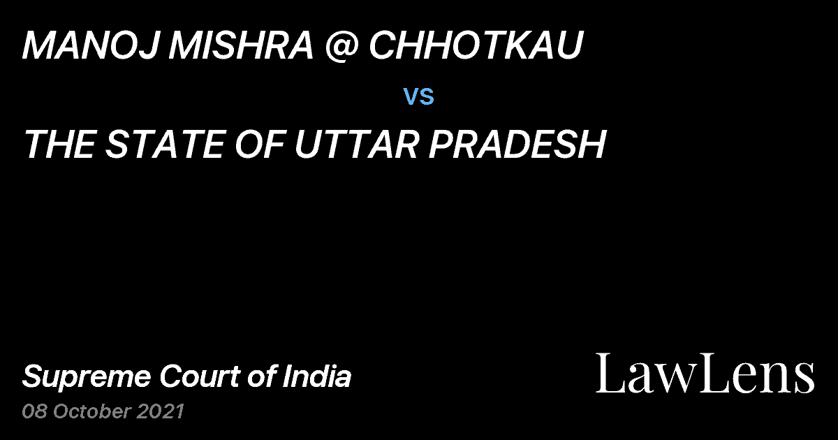 Preview image for MANOJ MISHRA @ CHHOTKAU vs. THE STATE OF UTTAR PRADESH