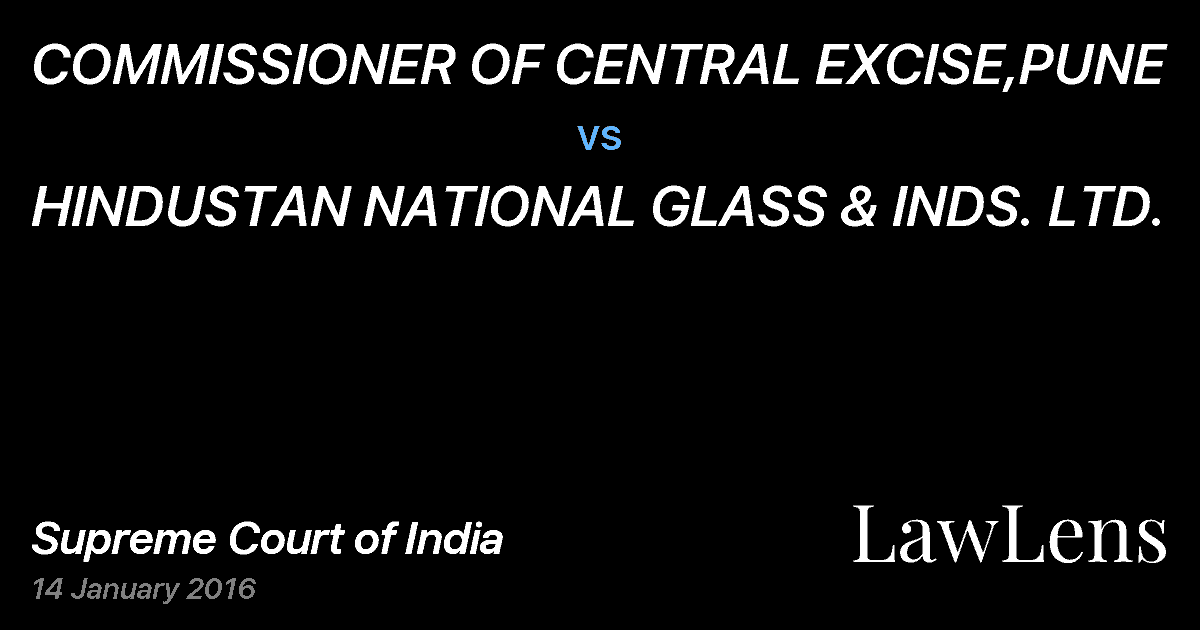 Preview image for COMMISSIONER OF CENTRAL EXCISE,PUNE vs. HINDUSTAN NATIONAL GLASS & INDS. LTD.
