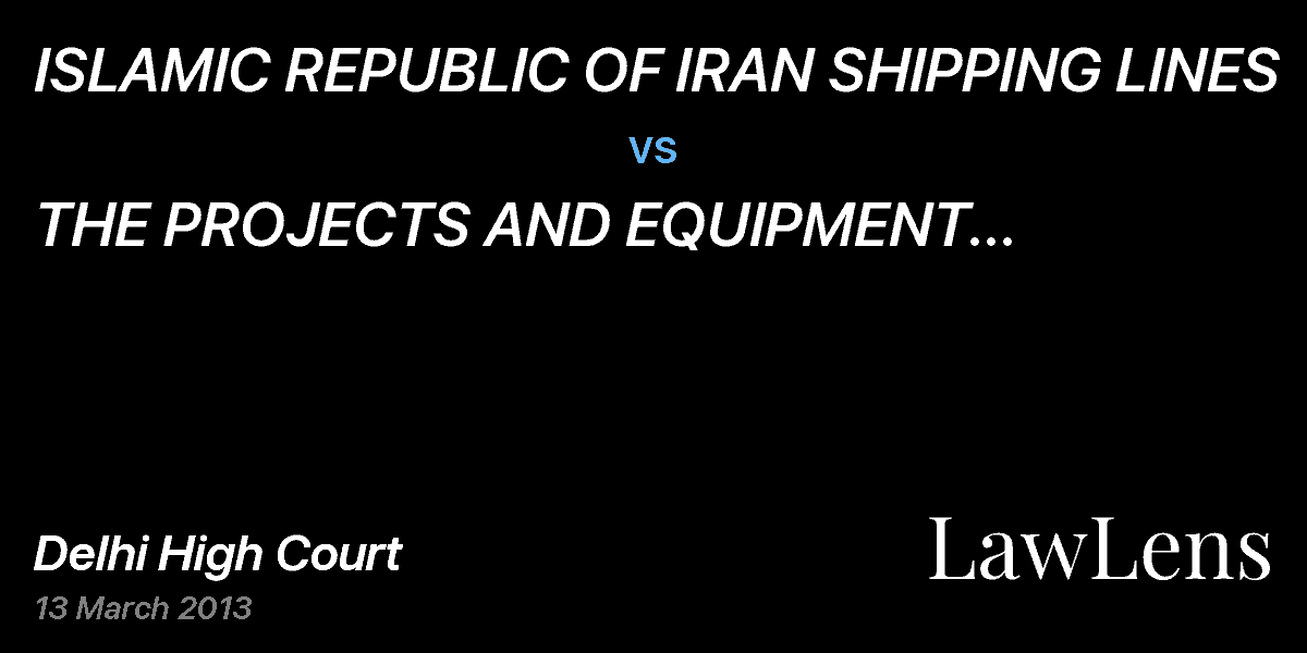 Preview image for ISLAMIC REPUBLIC OF IRAN SHIPPING LINES vs. THE PROJECTS AND EQUIPMENT CORPORATION OF INDIA LIMITED