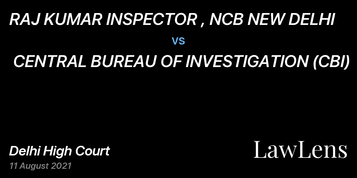 Preview image for RAJ KUMAR INSPECTOR , NCB NEW DELHI  vs.  CENTRAL BUREAU OF INVESTIGATION (CBI)