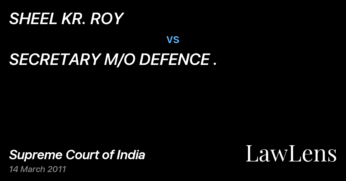 Preview image for SHEEL KR. ROY vs. SECRETARY M/O DEFENCE .