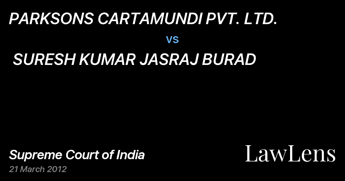 Preview image for PARKSONS CARTAMUNDI PVT. LTD. vs. SURESH KUMAR JASRAJ BURAD