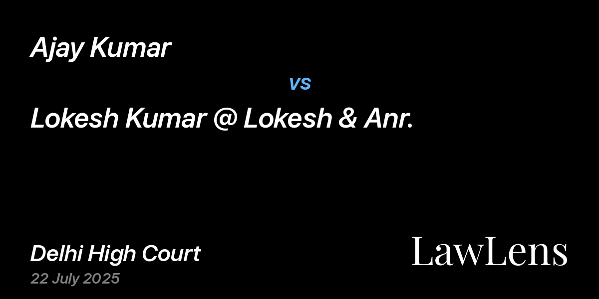 Preview image for Ajay Kumar vs. Lokesh Kumar @ Lokesh & Anr.