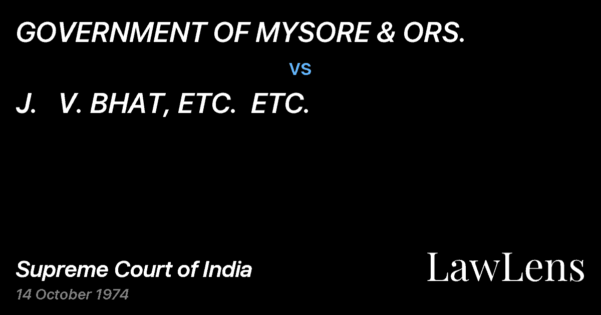 Preview image for GOVERNMENT OF MYSORE & ORS. vs. J.   V. BHAT, ETC.  ETC.