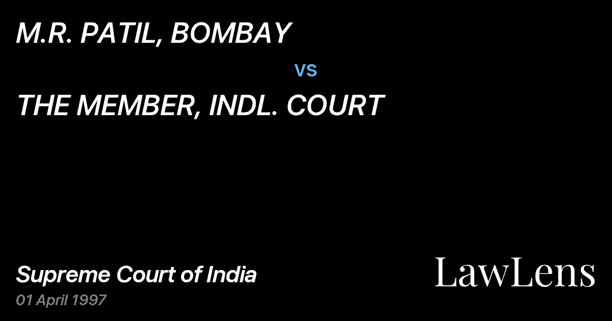 Preview image for M.R. PATIL, BOMBAY vs. THE MEMBER, INDL. COURT