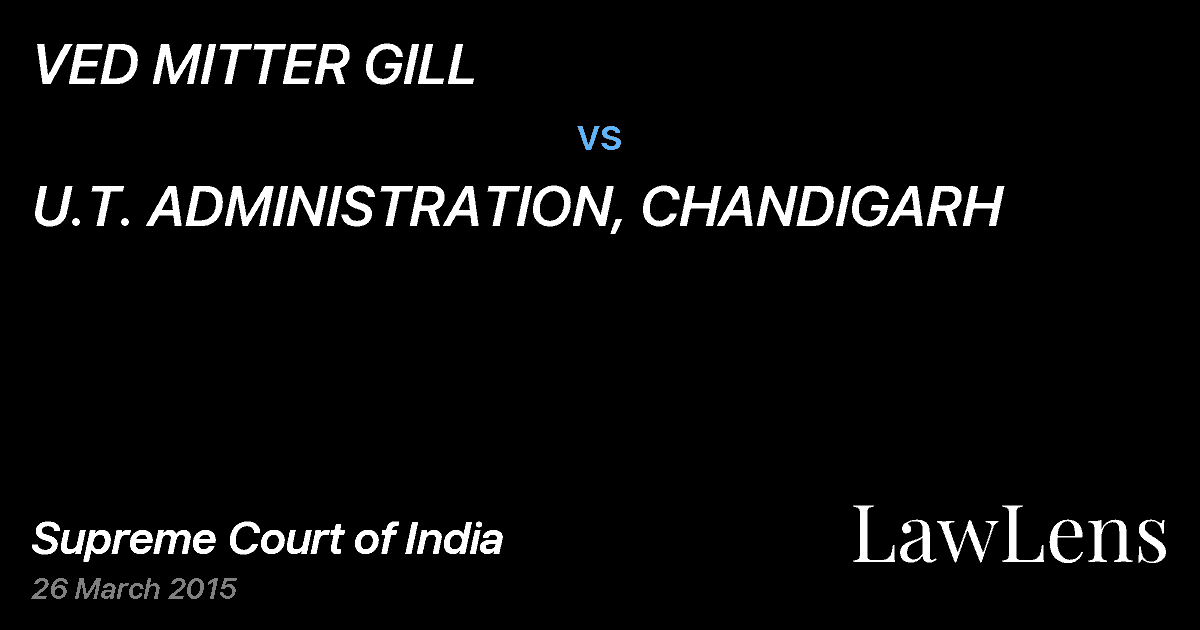 Preview image for VED MITTER GILL vs. U.T. ADMINISTRATION, CHANDIGARH