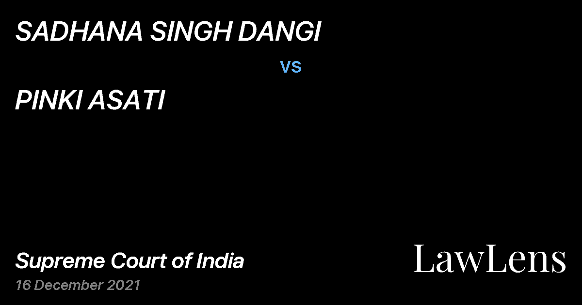 Preview image for SADHANA SINGH DANGI vs. PINKI ASATI