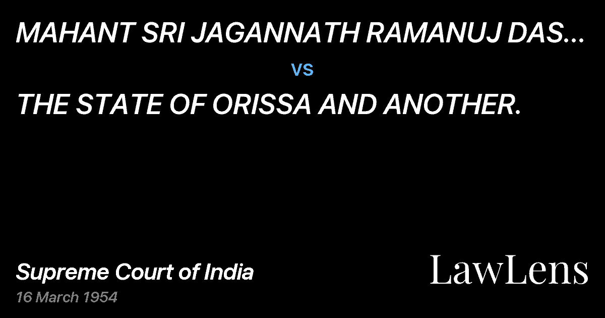 Preview image for MAHANT SRI JAGANNATH RAMANUJ DAS AND ANOTHER vs. THE STATE OF ORISSA AND ANOTHER.