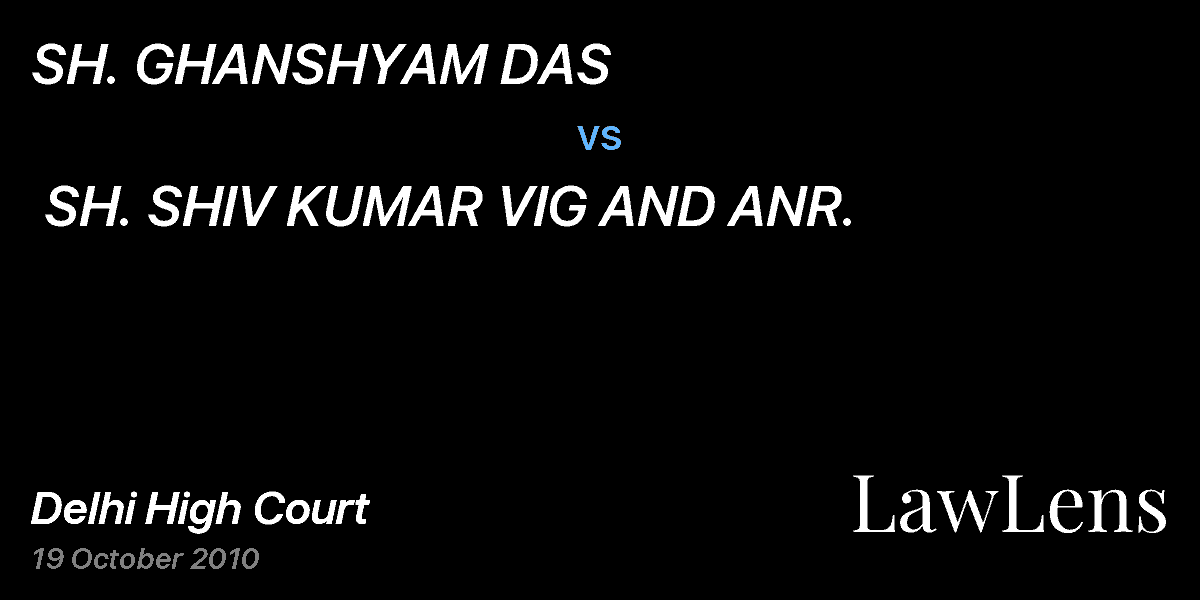 Preview image for SH. GHANSHYAM DAS vs. SH. SHIV KUMAR VIG AND ANR.