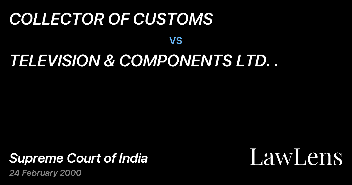 Preview image for COLLECTOR OF CUSTOMS vs. TELEVISION & COMPONENTS LTD. .