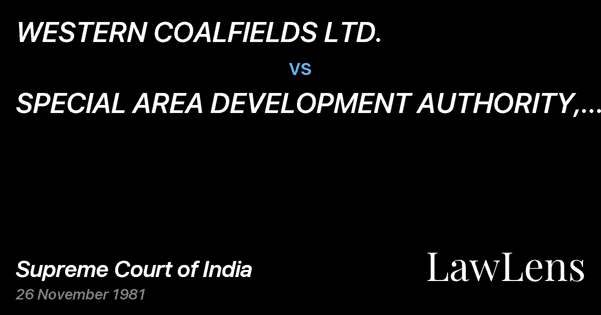 Preview image for WESTERN COALFIELDS LTD. vs. SPECIAL AREA DEVELOPMENT AUTHORITY, KORBA AND ANR.