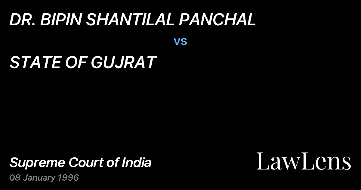 Preview image for DR. BIPIN SHANTILAL PANCHAL vs. STATE OF GUJRAT