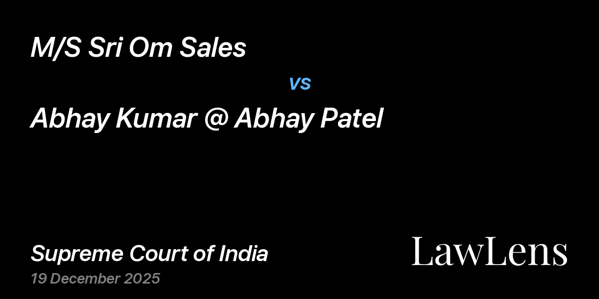 Preview image for M/S Sri Om Sales vs. Abhay Kumar @ Abhay Patel