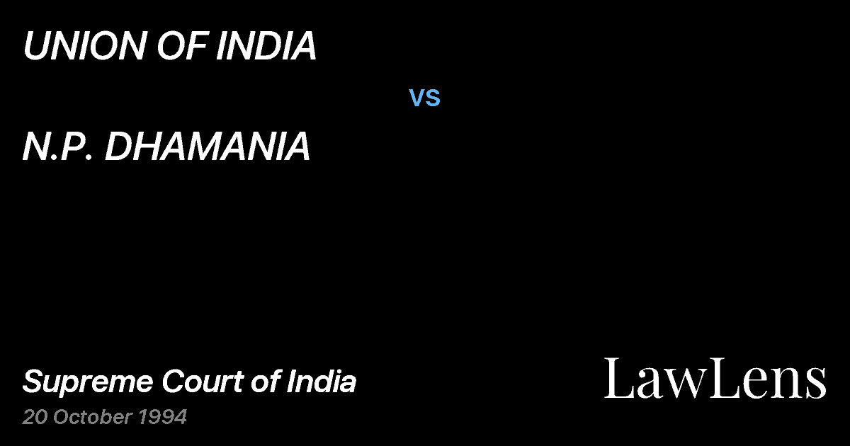 Preview image for UNION OF INDIA vs. N.P. DHAMANIA