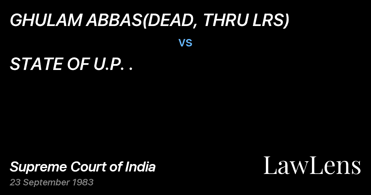 Preview image for GHULAM ABBAS(DEAD, THRU LRS) vs. STATE OF U.P. .