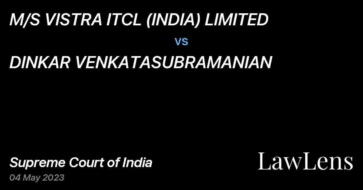 Preview image for M/S VISTRA ITCL (INDIA) LIMITED vs. DINKAR VENKATASUBRAMANIAN