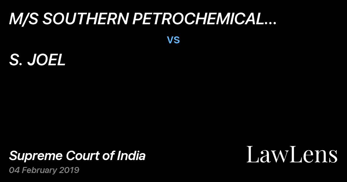 Preview image for M/S SOUTHERN PETROCHEMICAL INDUSTRIES CORPORATION LTD. vs. S. JOEL