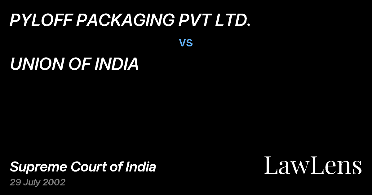 Preview image for PYLOFF PACKAGING PVT LTD. vs. UNION OF INDIA