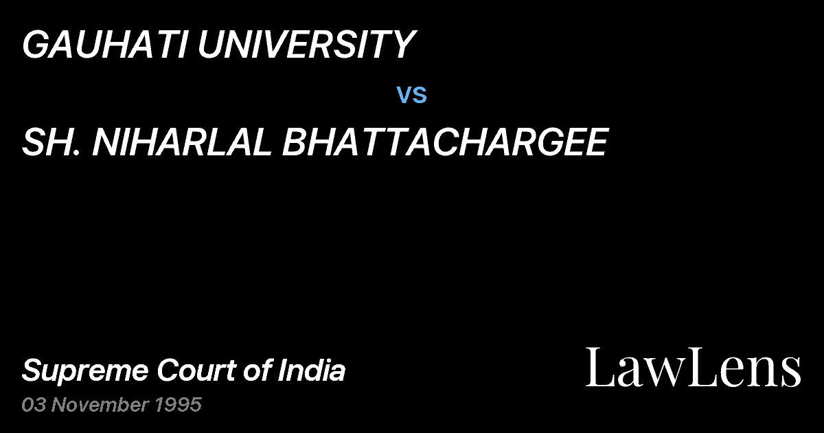 Preview image for GAUHATI UNIVERSITY vs. SH. NIHARLAL BHATTACHARGEE