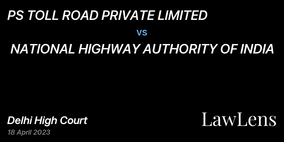 Preview image for PS TOLL ROAD PRIVATE LIMITED  vs.  NATIONAL HIGHWAY AUTHORITY OF INDIA