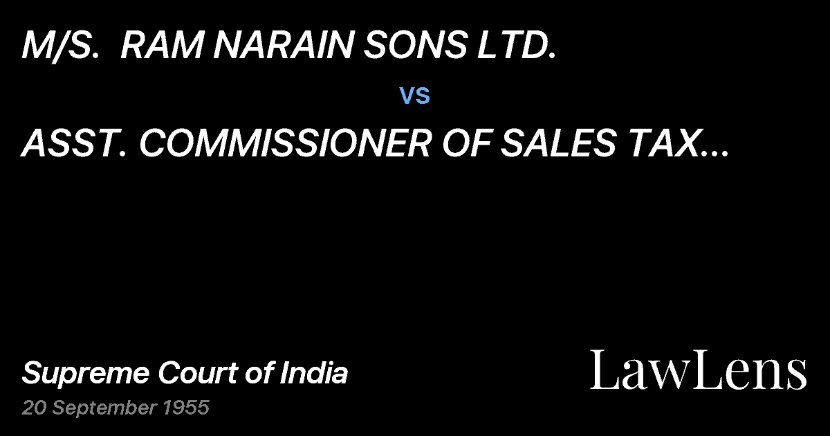 Preview image for M/S.  RAM NARAIN SONS LTD. vs. ASST.  COMMISSIONER OF SALES TAX AND OTHERS(and other case
