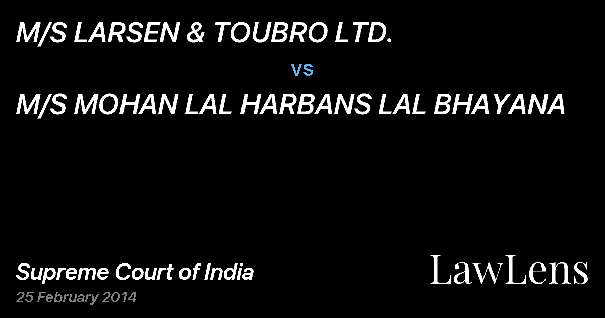 Preview image for M/S LARSEN & TOUBRO LTD. vs. M/S MOHAN LAL HARBANS LAL BHAYANA