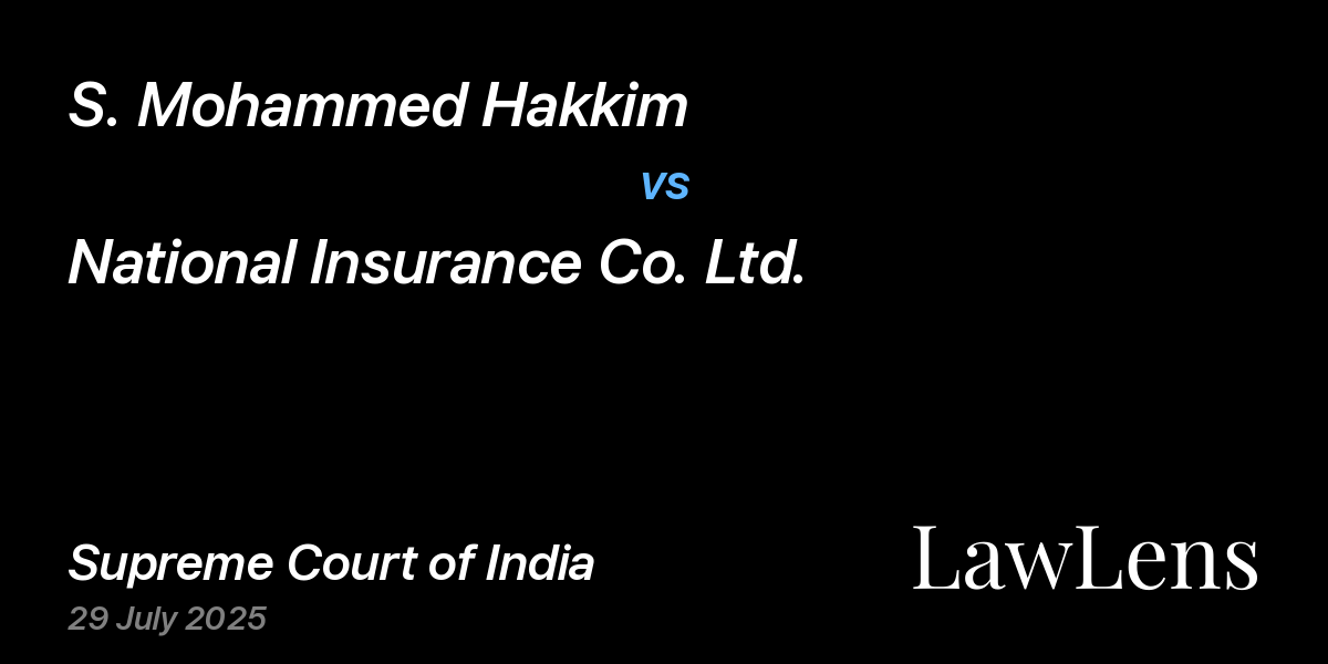 Preview image for S. Mohammed Hakkim vs. National Insurance Co. Ltd.