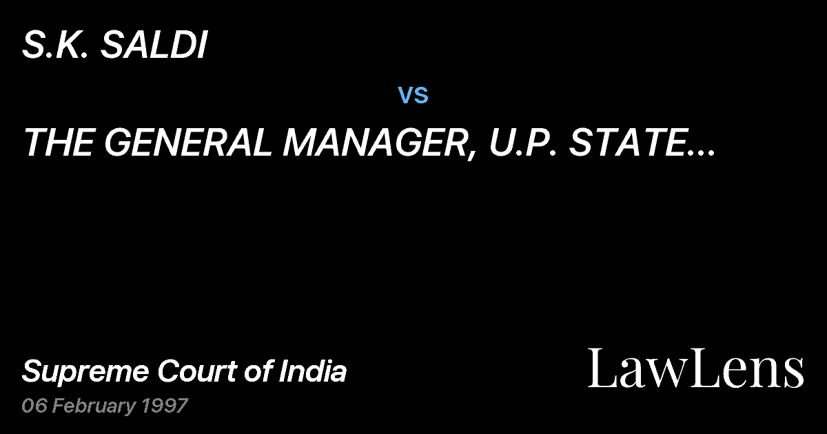 Preview image for S.K. SALDI vs. THE GENERAL  MANAGER, U.P.  STATE SUGAR	 CORPORATION LTD.