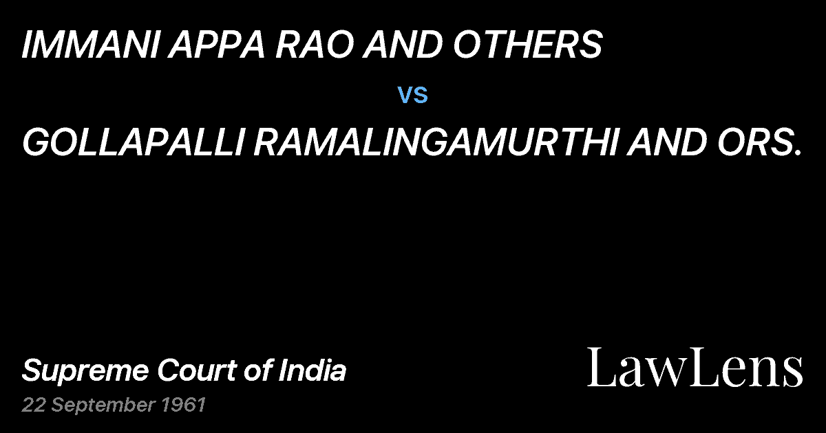 Preview image for IMMANI APPA RAO AND OTHERS vs. GOLLAPALLI RAMALINGAMURTHI AND ORS.