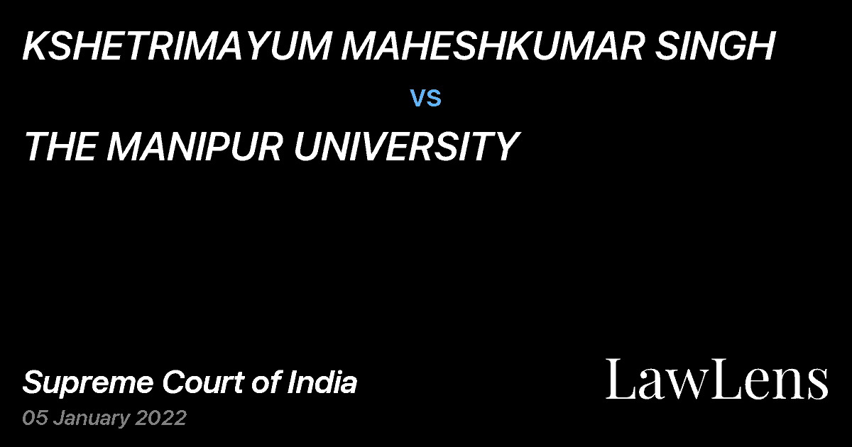 Preview image for KSHETRIMAYUM MAHESHKUMAR SINGH vs. THE MANIPUR UNIVERSITY