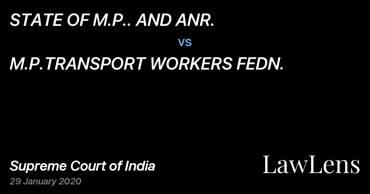Preview image for STATE OF M.P.. AND ANR. vs. M.P.TRANSPORT WORKERS FEDN.