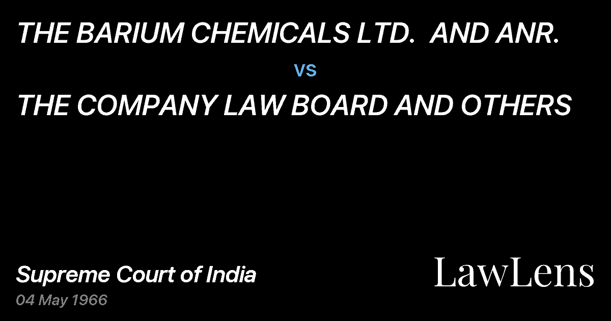 Preview image for THE BARIUM CHEMICALS LTD.  AND ANR. vs. THE COMPANY LAW BOARD AND OTHERS