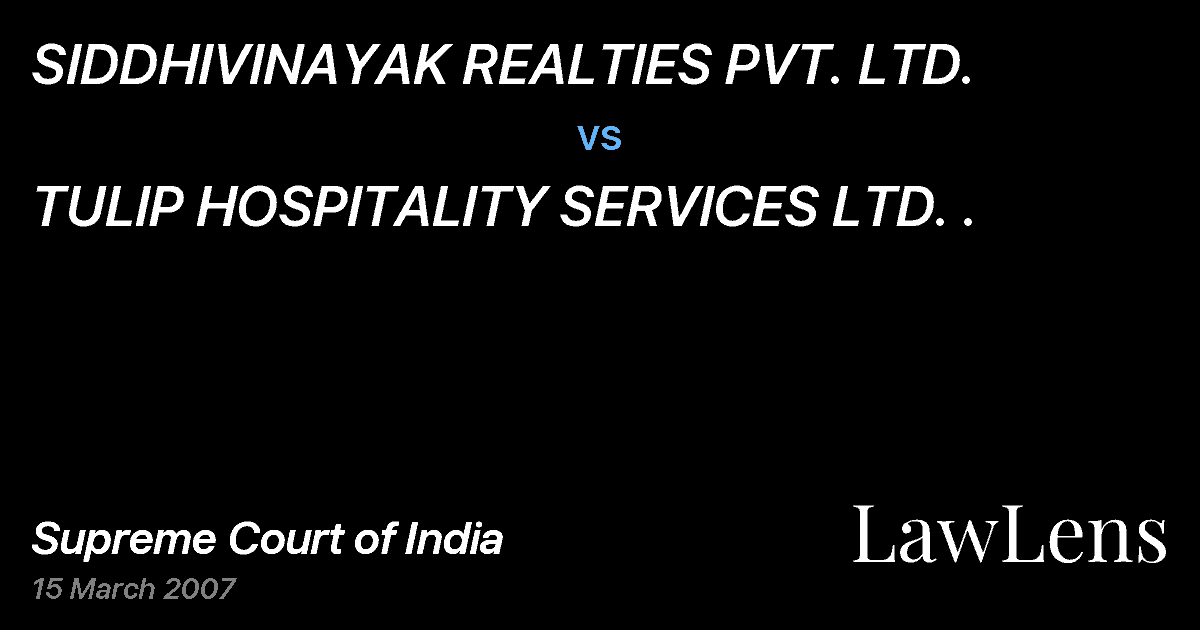 Preview image for SIDDHIVINAYAK REALTIES PVT. LTD. vs. TULIP HOSPITALITY SERVICES LTD. .