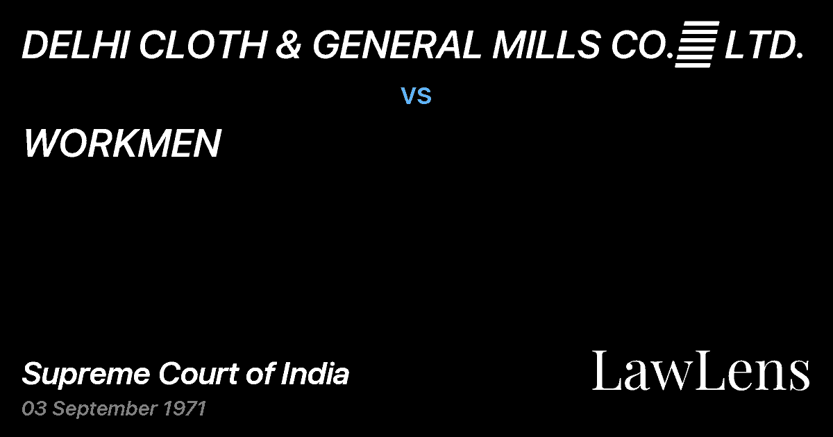 Preview image for DELHI CLOTH & GENERAL MILLS CO.	 LTD. vs. WORKMEN