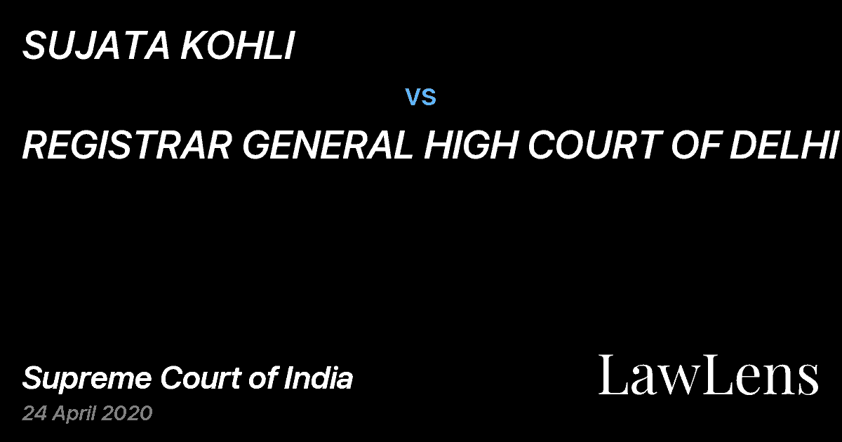 Preview image for SUJATA KOHLI vs. REGISTRAR GENERAL HIGH COURT OF DELHI