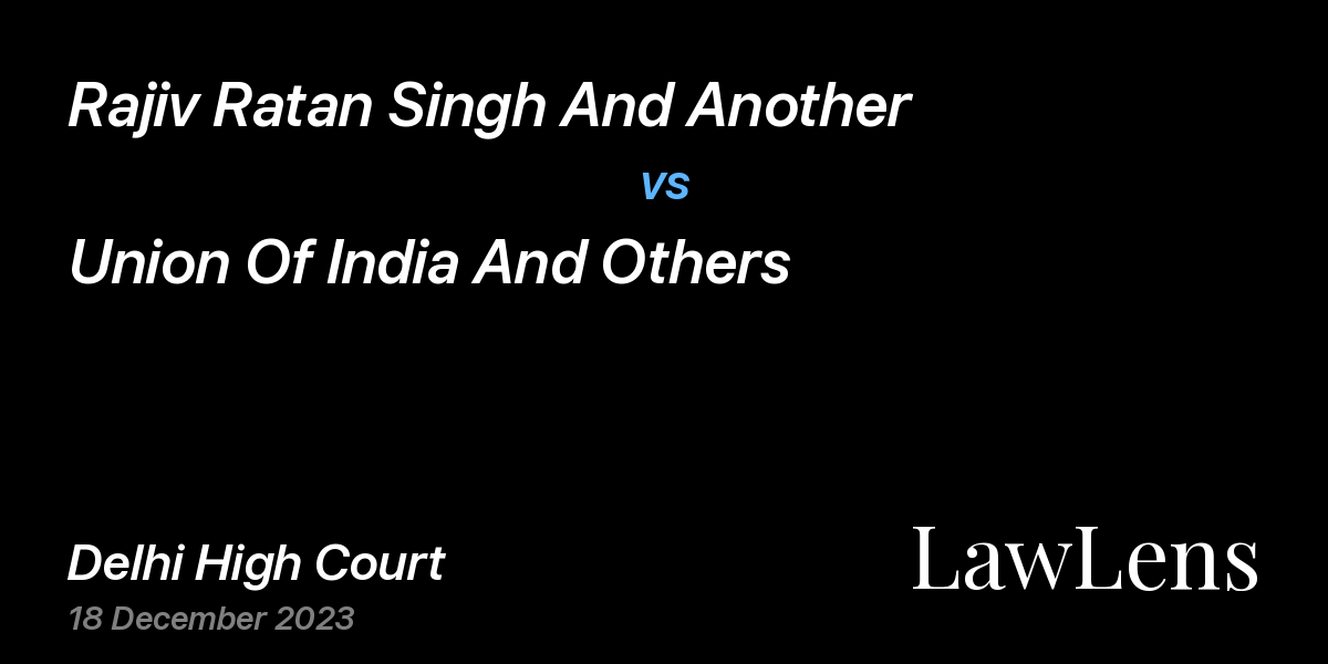 Preview image for Rajiv Ratan Singh And Another vs. Union Of India And Others