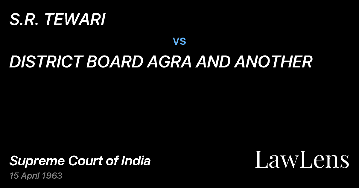 Preview image for S.R. TEWARI vs. DISTRICT BOARD AGRA AND ANOTHER