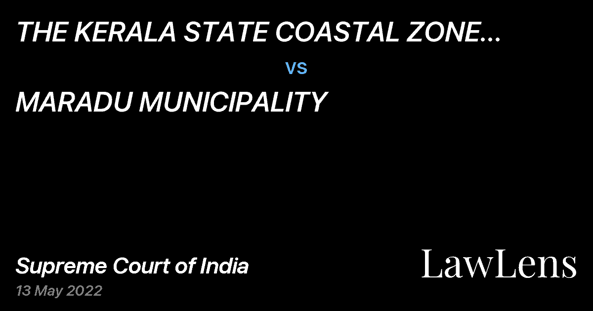 Preview image for THE KERALA STATE COASTAL ZONE MANAGEMENT AUTHORITY  MEMBER SECRETARY vs. MARADU MUNICIPALITY