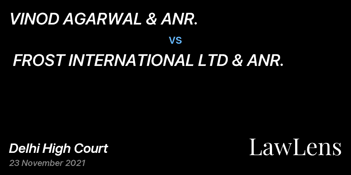 Preview image for VINOD AGARWAL & ANR.  vs.  FROST INTERNATIONAL LTD & ANR.