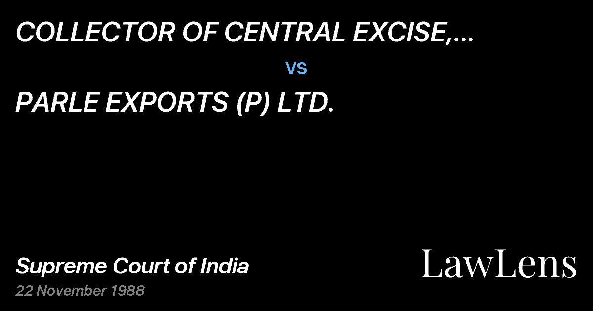 Preview image for COLLECTOR OF CENTRAL EXCISE, BOMBAY-I & ANR. vs. PARLE EXPORTS (P) LTD.