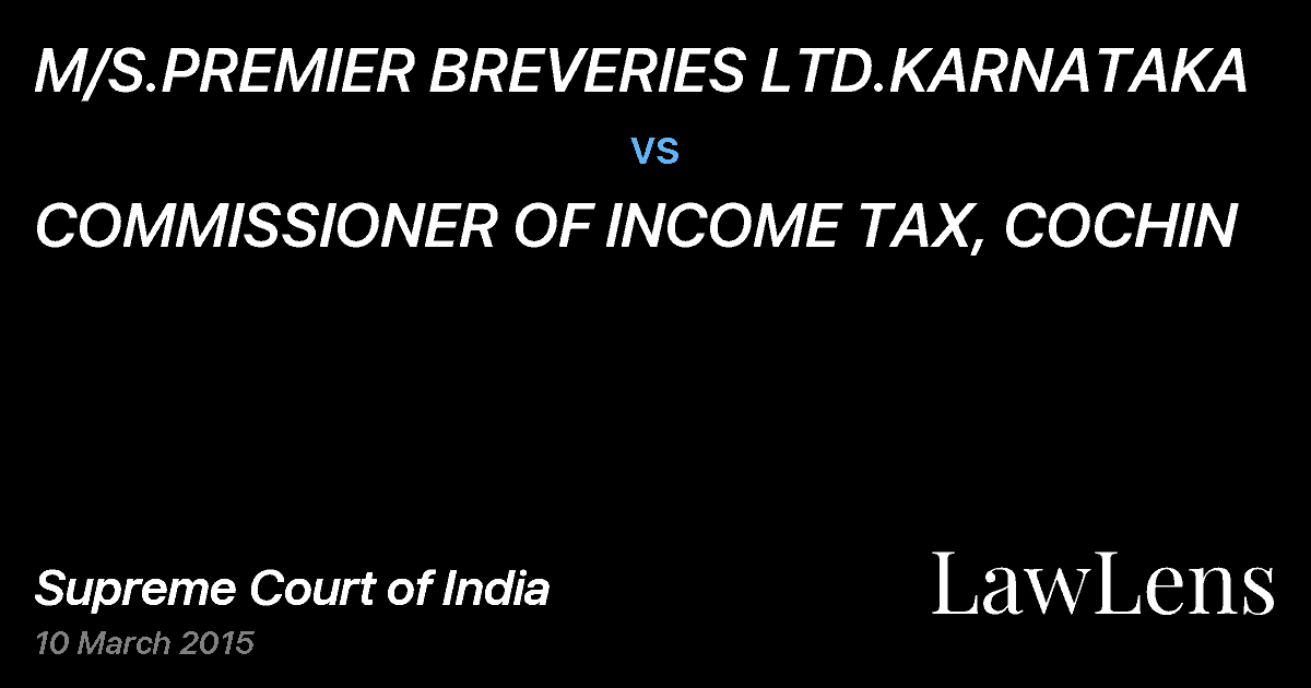 Preview image for M/S.PREMIER BREVERIES LTD.KARNATAKA vs. COMMISSIONER OF INCOME TAX, COCHIN