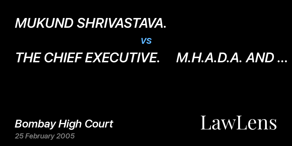 Preview image for MUKUND SHRIVASTAVA. vs. THE CHIEF EXECUTIVE.     M.H.A.D.A. AND ORS.