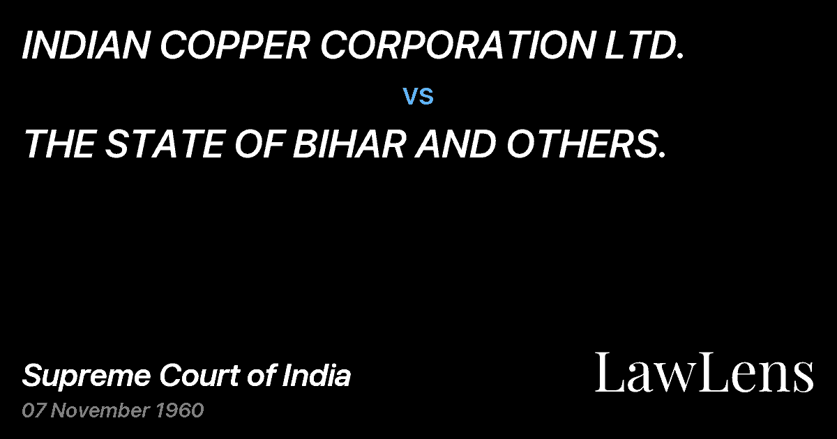 Preview image for INDIAN COPPER CORPORATION LTD. vs. THE STATE OF BIHAR AND OTHERS.