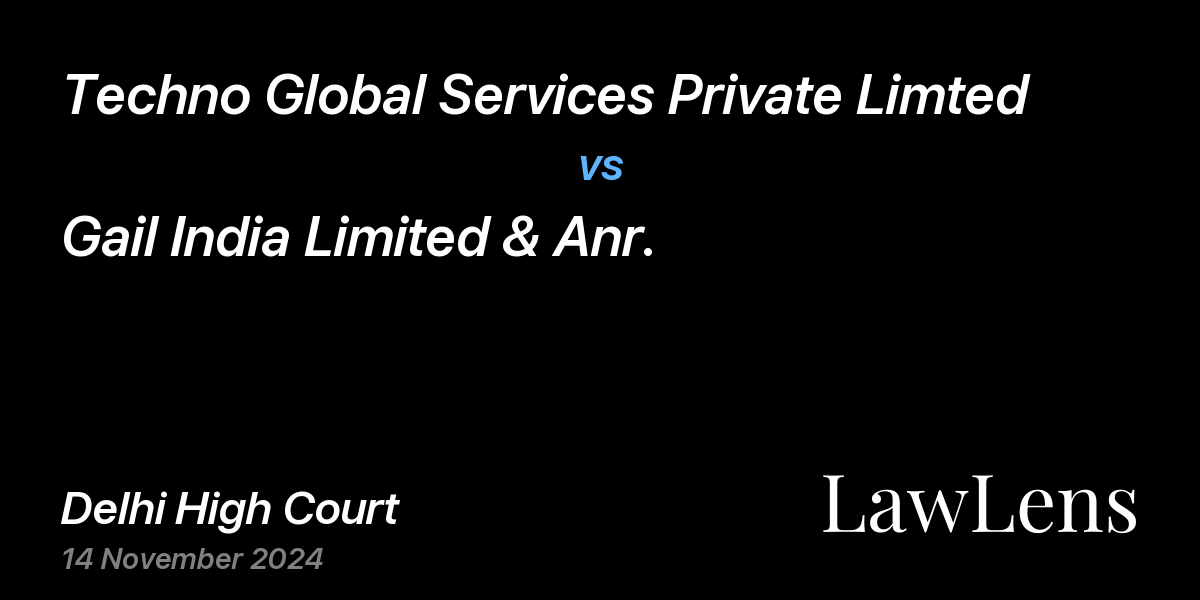Preview image for Techno Global Services Private Limted vs. Gail India Limited & Anr.